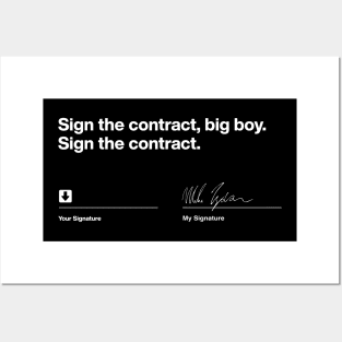 Sign The Contract Big Boy Sign The Contract Posters and Art